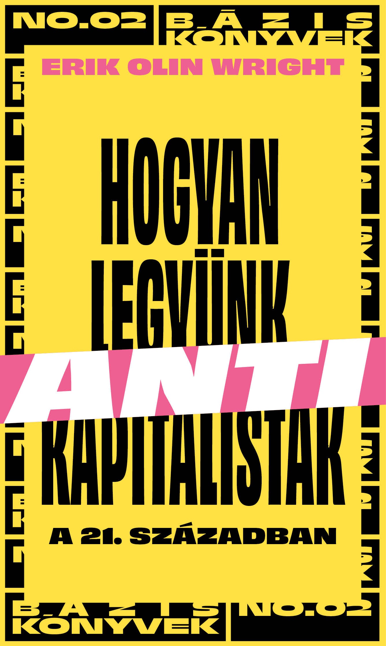 Erik Olin Wright: Hogyan legyünk antikapitalisták a 21. században