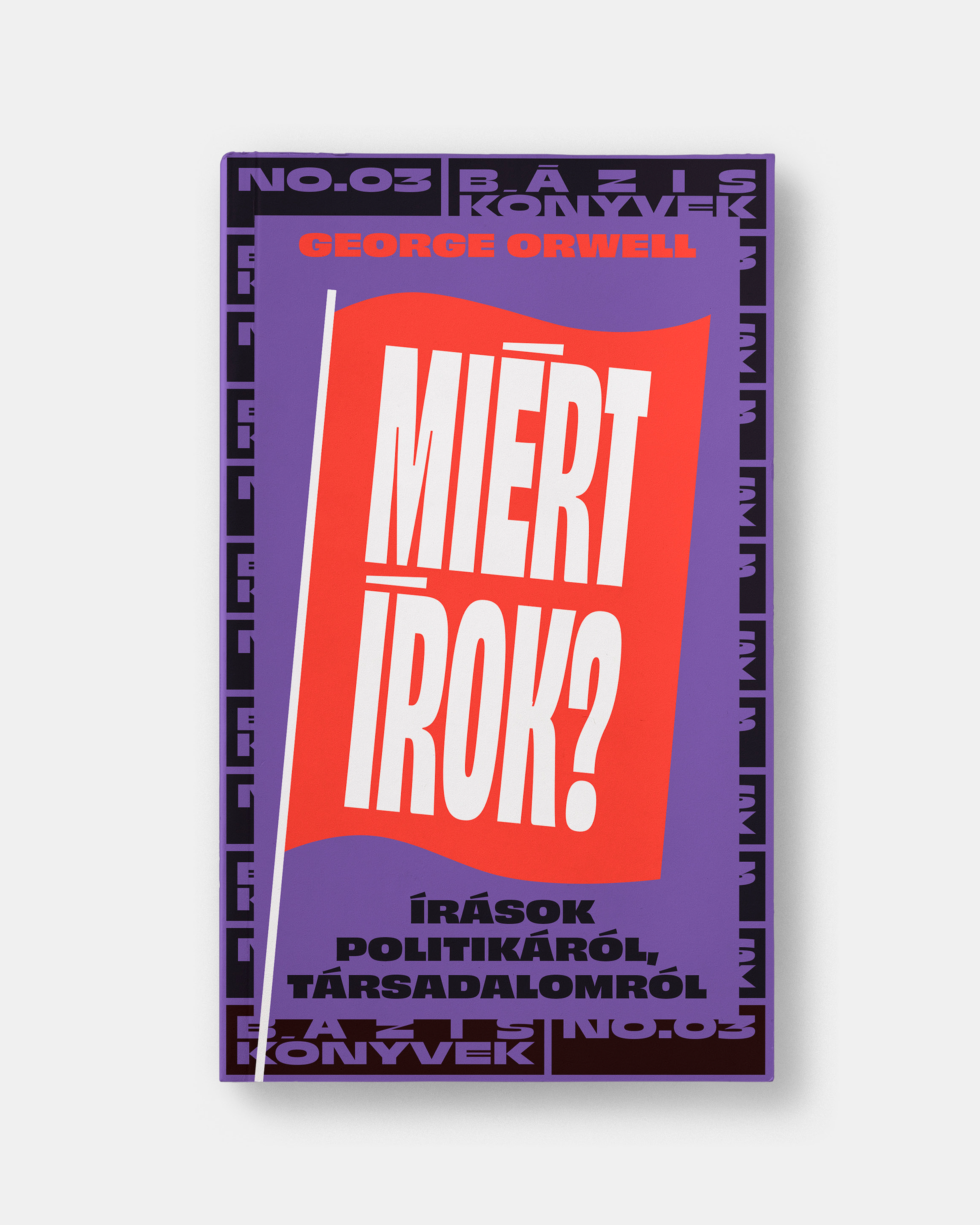 George Orwell: Miért írok?