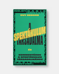 Guy Debord: A spektákulum társadalma