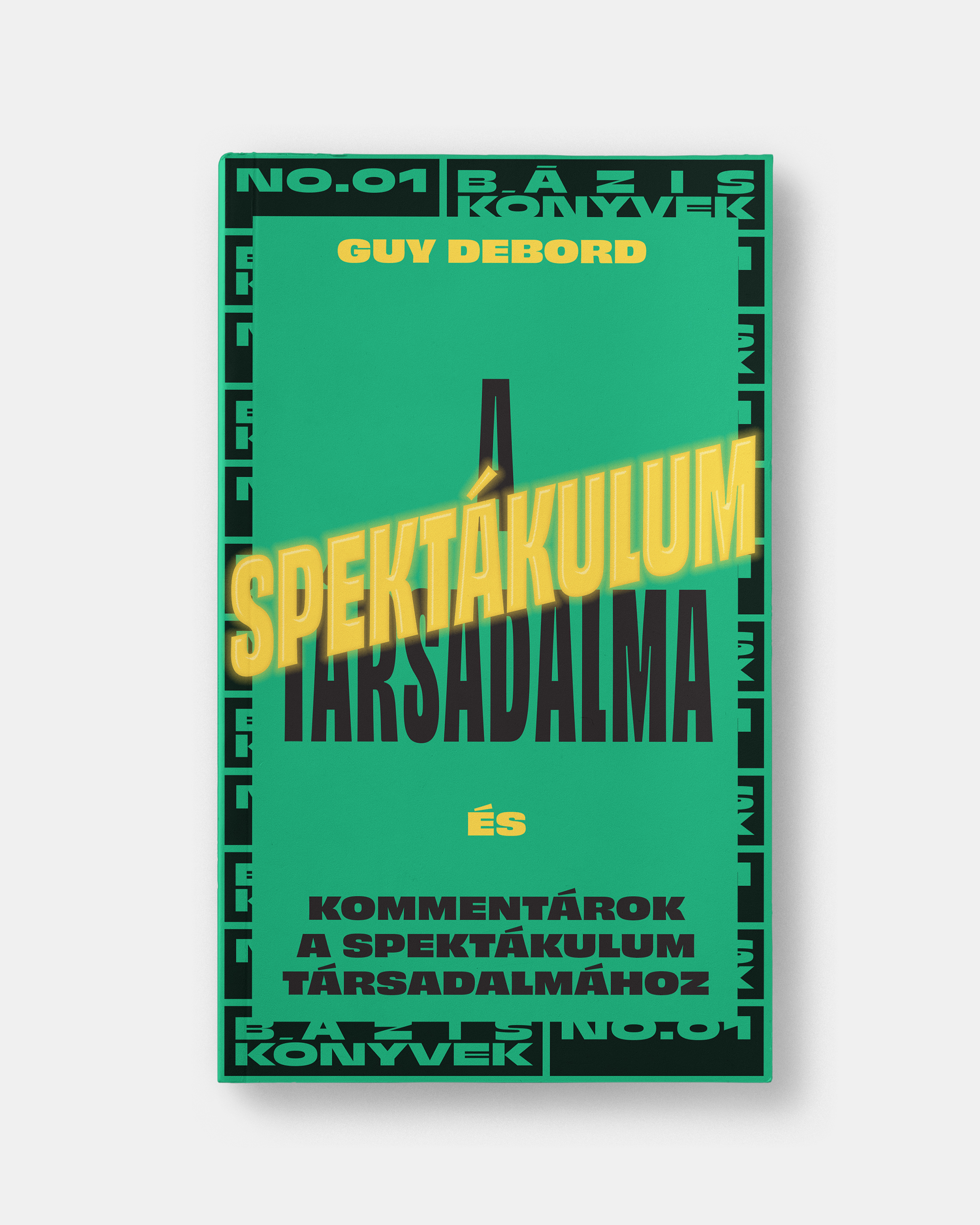 Guy Debord: A spektákulum társadalma